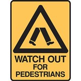 BRADY WARNING SIGN WATCH OUT FOR PEDESTRIANS 300 X 450MM POLYPROPYLENE
